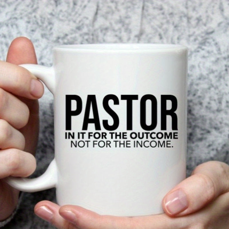 1pc 11oz Coffee Mug - Pastor, In it for the Outcome, Not the Income