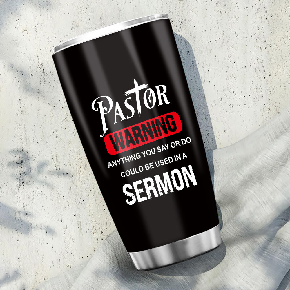20 Oz Insulated Pastor Tumbler, Stainless Steel Pastor Warning Tumbler
