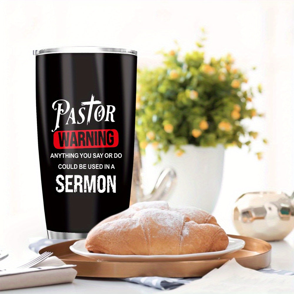 20 Oz Insulated Pastor Tumbler, Stainless Steel Pastor Warning Tumbler