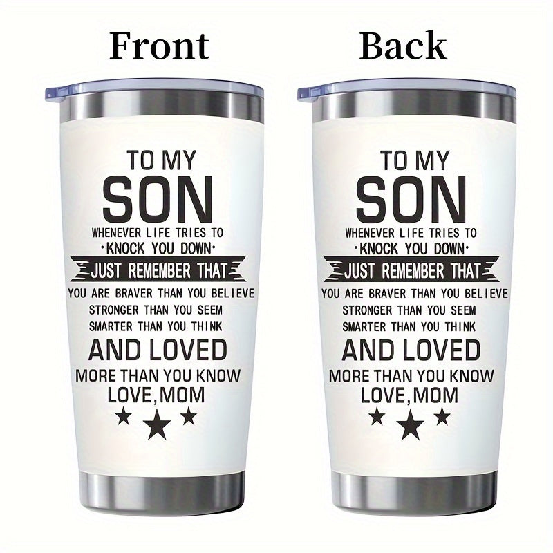 1pc, 20oz Inspirational "to My Son" Stainless Steel Tumbler with Lid from Mom